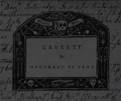 Monument Of Urns : Cruelty